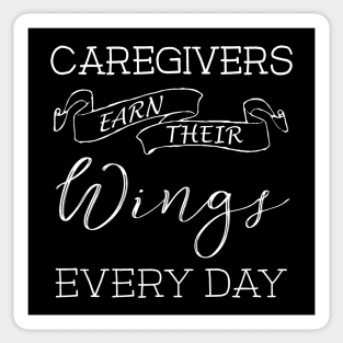 Caregivers Earn Their Wings Every Day Sticker